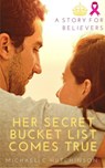 He Makes Her Last Dream Wish Come True - Michael C Hutchinson - 9798201322830