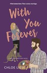 With You Forever - Chloe Liese - 9798201395445