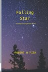 Falling Star - FISK,  Robert W - 9798201505509