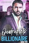 Quadruplets For The Billionaire (Book Two) - Layla Valentine ; Ana Sparks - 9798201579227