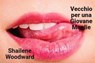 Vecchio per una Giovane Moglie - Shailene Woodward - 9798201579814