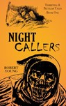 Night Callers - Robert Young - 9798201646028