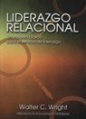 Liderazgo Relacional - Walter C. Wright - 9798201647537