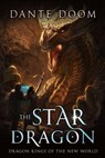 The Star Dragon - Dante Doom - 9798201670467