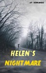 Helen's Nightmare - A.P. Hernández - 9798201708658