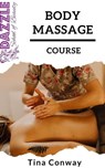 Body Massage Course - Tina Conway - 9798201778552