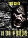 No Room For Dead Boys - Tom Booth - 9798201785819