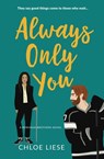Always Only You - Chloe Liese - 9798201804169