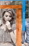 Like Mother, Like Daughter - Jennifer Morgan - 9798201838065