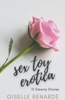 Sex Toy Erotica - RENARDE,  Giselle - 9798201860905