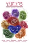 Table 52 - A Second Collection of Short Stories - Table 52 Writers ; Karen Ali ; Trevor Aston ; Sinem Erentürk ; Frank Offer ; Deborah Reeves ; Flavie Salaun ; Sarah Savage ; Joe De Souza ; Ruth Skilbeck - 9798201864774
