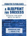 From Pen to Published - A Blueprint for Success - HILL,  Michelle ; Williams, Brandon - 9798201884215
