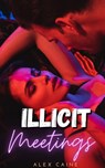 Illicit Meetings: Age Gap Forbidden Romance - Alex Caine - 9798201897246