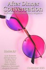 After Dinner Conversation Magazine - A.M. Entracte ; Michael Barron ; Geoffrey Hart ; Ville V. Kokko ; Marin Biliskov ; Rebecca L Christophi ; Margaret Karmazin - 9798201966171