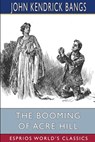 The Booming of Acre Hill (Esprios Classics) - John Kendrick Bangs - 9798211737679
