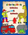 Coloring Book Vehicles and Animals - Maryan Ben Kim - 9798211747593