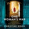 One Woman's War: A Novel of the Real Miss Moneypenny -  - 9798212034258