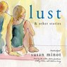 Lust and Other Stories -  - 9798212346818
