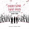 Every Star That Falls -  - 9798212695152