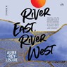 River East, River West -  - 9798212895651