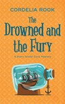 The Drowned and the Fury - Cordelia Rook - 9798215016305
