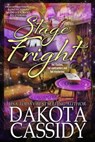 Stage Fright: A Paranormal Women's Fiction Novel - Dakota Cassidy - 9798215048078