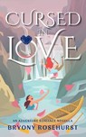 Cursed in Love: A WLW adventure romance novella - Bryony Rosehurst - 9798215126899