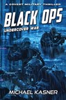 Undercover War: Black OPS - Michael Kasner ; Florent Vilbert - 9798215168851