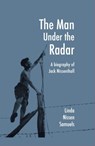 The Man Under the Radar - Linda Nissen Samuels - 9798215207741