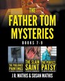 The Father Tom Mysteries - J. R. Mathis ; Susan Mathis - 9798215302514