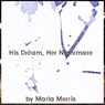 His Dream, Her Nightmare - Marla Morris - 9798215308325