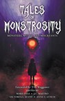 Tales of Monstrosity - Marx Pyle ; Victoria L. Scott ; J. C. Mastro - 9798215396773