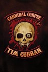 Cannibal Corpse, M/C - Tim Curran - 9798215403914