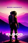 Mystery of the Flood - Özer Mumcu - 9798215435014