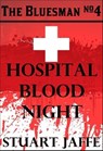 Hospital Blood Night - Stuart Jaffe - 9798215488478