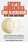 Cryptocurrencies and Blockchain in the 2020-2030 Decade - Dexter Wade & Flavio Simeri - 9798215494387
