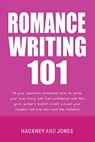 Romance Writing 101 - Claire Hackney ;  Vicky Jones - 9798215561706