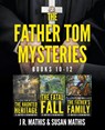 The Father Tom Mysteries - J. R. Mathis ; Susan Mathis - 9798215625460