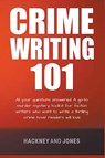 Crime Writing 101 - All Your Questions Answered - Vicky Jones ; Claire Hackney - 9798215667286