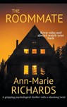 The Roommate (A Gripping Psychological Thriller with a Shocking Twist) - Ann-Marie Richards - 9798215755051
