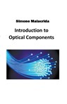 Introduction to Optical Components - Simone Malacrida - 9798215815359