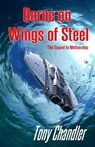 Borne on Wings of Steel - Tony Chandler - 9798215825709