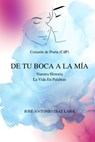 Dos poemarios en uno: De tu boca a la mía y Nuestra historia. La vida en palabras - Jose Diaz Lara ; Claudia Aponte Hernández ; Brayan Pérez ; CORAZON DE POETA - 9798215881194