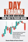 Day Trading in the 2020-2030 Decade - Dexter Wade & Flavio Simeri - 9798215909560
