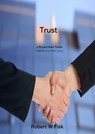 Trust - Robert W Fisk - 9798215939475