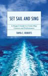 Set Sail and Sing - Tanya C. Roberts - 9798216368519