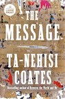The Message - Ta-Nehisi Coates - 9798217014248