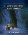 Player's Workbook of Epic Adventures (Dungeons & Dragons) - Andrew Wheeler ; Official Dungeons & Dragons Licensed - 9798217034345