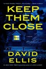 Keep Them Close - David Ellis - 9798217045877