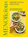 Menolicious: Eat Your Way to a Better Menopause - Mariella Frostrup - 9798217126798